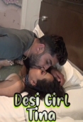 Desi Girl Tina (2022) NiFlix Short Film Watch Online