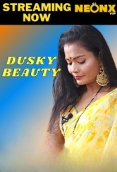 Dusky Beauty (2023) NeonX Short Film Watch Online