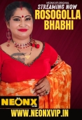 Rosogolla Bhabhi 2025 NeonX Short Film Download
