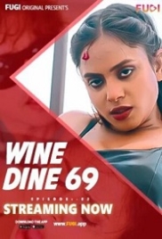 Wine Dine 69 Part 2 (2023) Fugi Short Film Watch Online (2024)