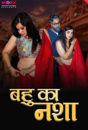 Bahu Ka Nasha 2024 MoodX Hindi Short Film Download (2024)