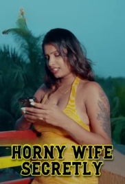 Horny Wife Secretly (2025) Uncut Short Film (2025)