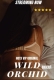 Wild Orchid (2023) HotX Hindi Short Film Watch Online