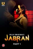 Jabran Part 1 (2022) S01 Ullu Web Series Watch Online