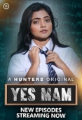 Yes Mam (2023) Hunters S01E03T05 Web Series Watch Online