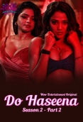 Do Haseena (2023) WoWentertainment S02E03T04 Web Series Watch Online