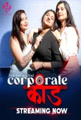 Corporate Kaand 2024 HulChul S01E01T03 Web Series Download