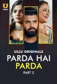 Parda Hai Parda (2026) Ullu S01 Part 02 Web Series