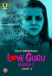 Love Guru (2023) S02 Part 2 Ullu Web Series Watch Online (2023)