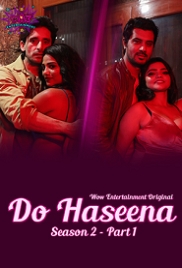 Do Haseena (2023) WoWentertainment S02E01T02 Web Series Watch Online (2024)