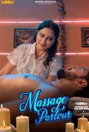 Massage Parlour (2023) WOOW S01 Complete Web Series Watch Online (2024)