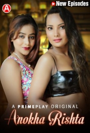 Anokha Rishta (2023) PrimePlay S01E03T04 Web Series Watch Online (2024)
