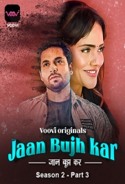 Jaan Bujh Kar (2023) Voovi S02 Part 3 Web Series Watch Online (2024)