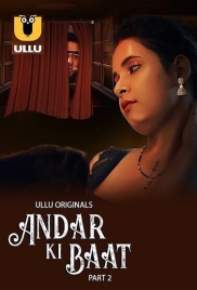 Andar Ki Baat Part 2 (2023) S01 Ullu Web Series Watch Online (2024)