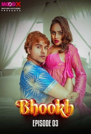 Bhookh (2024) MoodX S01E03 Web Series Download (2024)