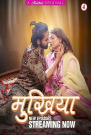 Mukhiyaa (2023) HulChul S01E05T07 Web Series Download (2024)