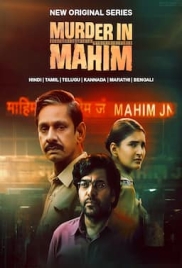 Murder In Mahim (2024) Hindi S01 Complete Web Series Download (2024)