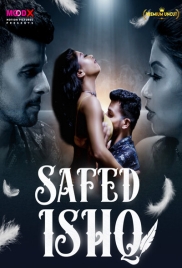 Safed Ishq (2023) MoodX S01E01 Web Series Download (2024)
