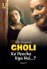 Choli Ke Peeche Kya Hai 2024 S01 Part 2 Ullu Web Series Download (2024)
