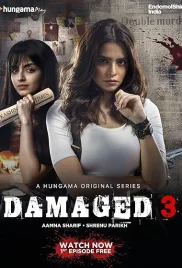 Damaged 2022 Hindi S03 Complete HPlay Web Series Download (2024)