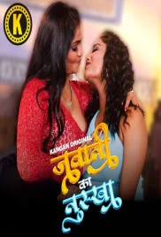 Jawani Ka Nuksha 2024 Kangan S01 Part 1 Web Series Download (2024)