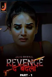 Revenge the Badla 2024 Jalva S01 Part 1 Web Series Download (2024)
