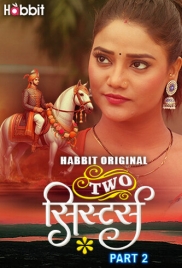 Two Sister 2024 HabbitMovies S01 Part 2 Web Series Download (2024)
