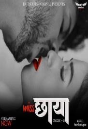 Miss Chaya 2024 HotShots S01E01 Web Series Download (2024)