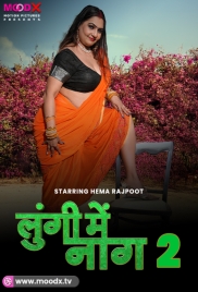 Lungi Me Naag 2024 MoodX S01E02 Web Series Download (2024)