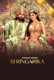 Shringarika 2025 Atrangii S01E01T06 Web Series Download (2025)