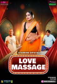 Love Massage 2025 MoodX S01E01 Web Series Download (2025)