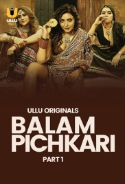 Balam Pichkari 2025 Ullu S01 Part 01 Web Series Download (2025)
