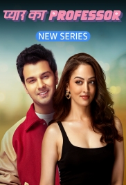 Pyar Ka Professor 2025 Hindi S01 Complete Web Series Download (2025)