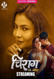 Chirag 2025 HulChul S01E01T03 Web Series Download (2025)