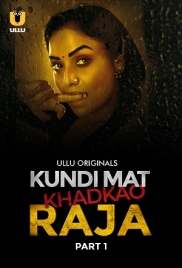 Kundi Mat Khadkao Raja Part 1 2025 Ullu S01 Web Series Download (2025)
