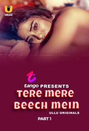 Tere Mere Beech Mein Part 01 2025 Ullu S01 Web Series Download (2025)