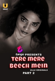 Tere Mere Beech Mein Part 02 2025 Ullu S01 Web Series Download (2025)