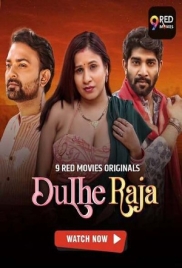 Dulhe Raja (2025) 9redmovies S01E09T10 Web Series Download (2025)