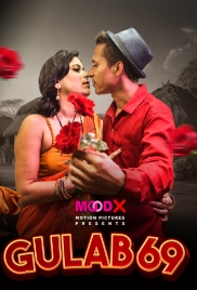 Gulab 69 (2025) MoodX S01E01 Web Series Download (2025)