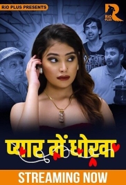 Pyar Main Dhokha (2025) Rioplus S01 E01 Web Series (2025)