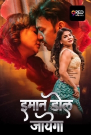 Imaan Dol Jayega (2025) 9redmovies S01 E07-08 Web Series (2025)