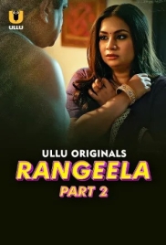 Rangeela (2026) Ullu S01 Part 2 Web Series (2026)