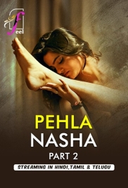 Pehla Nasha (2026) Feel S01 Part 02 Web Series (2026)