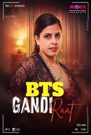Gandi Raat BTS (2026) Moodx S01 E01 Web Series (2026)