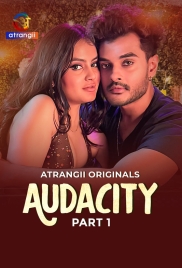 Audacity (2026) Atrangii S01 Part 1 Web Series (2026)