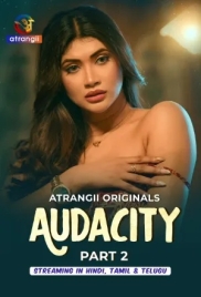 Audacity (2026) Atrangii S01 Part 2 Web Series (2026)