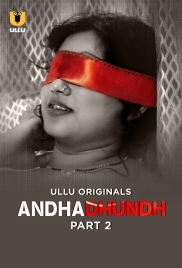 Andhadhundh (2026) Ullu S01 Part 2 Web Series (2026)