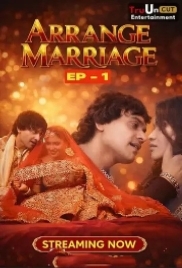 Arrange Marriage (2026) TruUncut S01 E02 Web Series (2026)