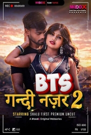 Gandi Najar BTS (2026) Moodx S01 E02 Web Series (2026)