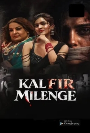 Kal Fir Milenge (2026) 9RedMovies S01 E01-02 Web Series (2026)